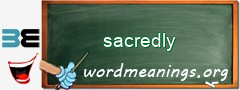 WordMeaning blackboard for sacredly